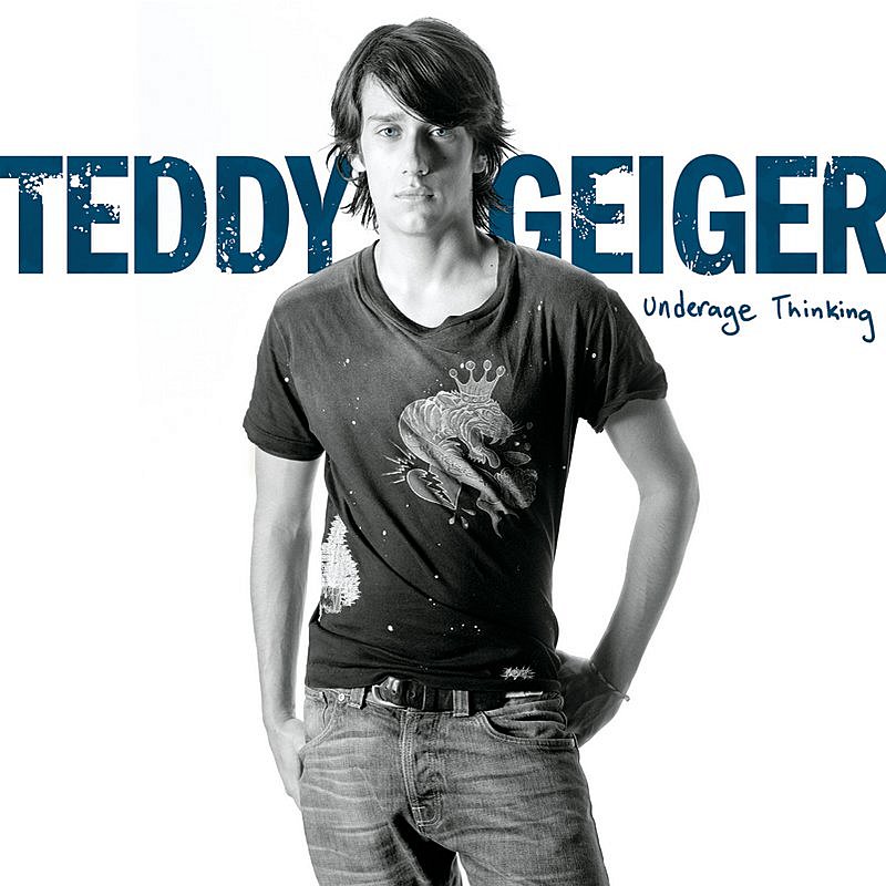 Teddy Geiger/Underage Thinking